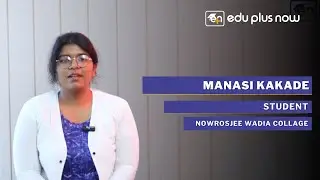 Mansi Kakde | Nowrosjee Wadia College student | edu plus now learner