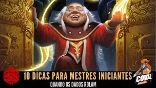 Quando os Dados Rolam - 10 Dicas para Mestres Iniciantes