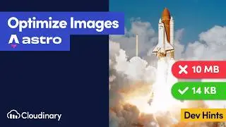 Optimize Images in Astro with Cloudinary - Dev Hints
