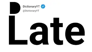 Late Meaning In French