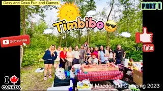 OL MACDONALD CAMPING 🇨🇦with TIMBIBO 2023-part 1