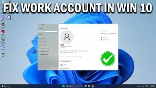 How To Fix Your Work or School Account on Windows 10 - Easy Fix