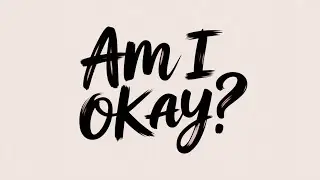 Am I Okay? | Heart-Touching Sad Lyrics