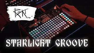 Starlight Groove - RSKT (Synthstrom Deluge)