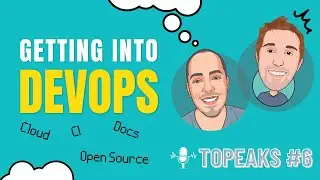 Topeaks #6: How to get into DevOps