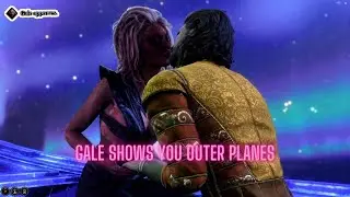 Gale brings you to Outer Planes (good path)