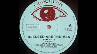DENNIS BROWN - Blessed Are The Men [1977]