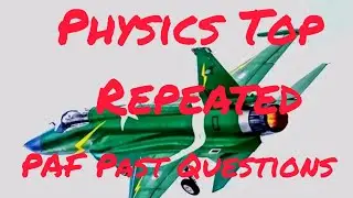 PAF|GDP|CAE|A&SD|Logistics|Physics|Top Repeated|Psst experience|Past Papers|Part 1|