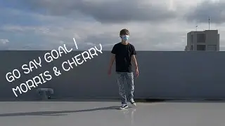 【陽春PARAPARA】GO SAY GOAL / MORRIS & CHERRY