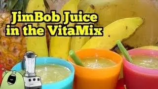 Подвинься, Джамба... Это сок Джима Боба в VitaMix!