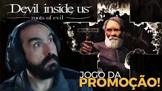 Devil Inside Us: Roots of Evil - Gameplay PT/BR - Jogo da Promo&ccedil;&atilde;o na PSN por R$39,95 - Vale a pena?