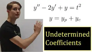 5: Undetermined Coefficients - Dissecting Differential Equations