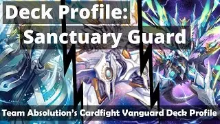 Sanctuary Guard Dragon Deck Profile - Post Swordmy Ban (Cardfight!! Vanguard Deck Profile)