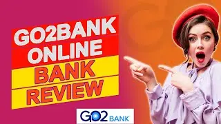 GO2bank Online Bank Review - Can You Trust Them With Your Money?