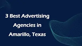 3 Best Advertising Agencies in Amarillo, Texas | Marketing Firms