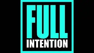 Full Intention & Blaze -  Be Yourself