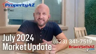 Phoenix Real Estate Market Update - July 2024