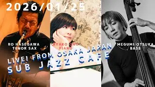 2026年1月25日(sun) “Osaka Jazz Lives!