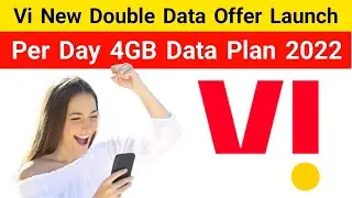 Vi New Double Data Offer Launch | Vi Per Day 4GB Data Plan 2022 | Vodafone Idea 4GB Per Day Data