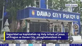 Seguridad sa kapistahan ng Holy Infant of Jesus of Prague sa Davao City, pinaghahandaan na