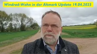 Windrad-Wahn in der Altmark Update 19.04.2025 #Dobberkau #Hellberge #Windrad