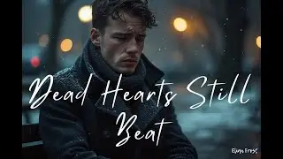 Elian Frost &ndash; Dead Hearts Still Beat | A Haunting Ballad of Love and Loss