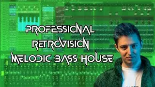 PROFESSIONAL RETROVISION MELODIC BASS HOUSE (FLP)