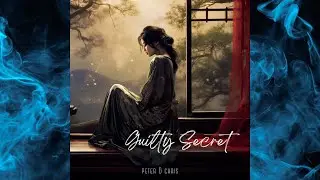 Peter & Chris Music &ndash; 🕵️&zwj;♂️ Guilty Secret ✨ (Soundtrack)