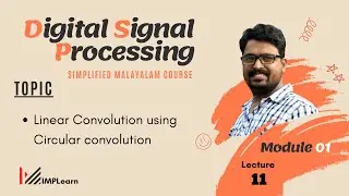 Linear convolution using circular convolution | Solved problem | DSP Module 1 | Lecture 11