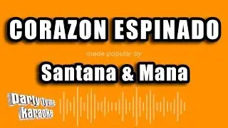 Santana & Mana - Corazon Espinado (Versión Karaoke)