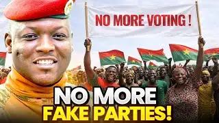 BREAKING: Burkina Faso Just ERASED Political Parties! No Elections, No Opposition!