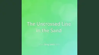 The Uncrossed Line in the Sand