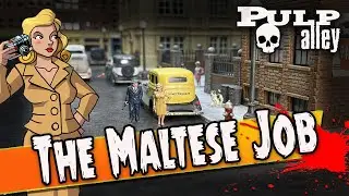 Pulp Alley - LIVE Game: The Maltese Job (Solo)