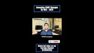 Sweeping PGWP Changes by IRCC - 2024