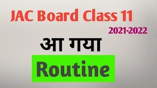 JAC board routine 2022// JAC board class 11 routine//