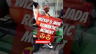 Wizkid & Jada romantic moment 🔔. #wizkid #wizkidmadeinlagos #jada #shorts #viral