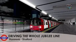 Jubilee Line: FULL DRIVE FROM STANMORE TO STRATFORD (Roblox)