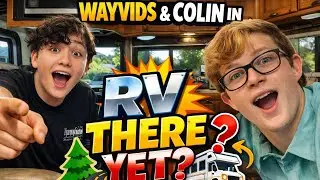 RV THERE YET (PART 2) FEAT@ColinProductions7810