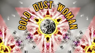 Gold Dust Woman (Snap Slap Boom) Unauthorized Bootleg Re-Mix! Mash-Up! Mix-Up! 