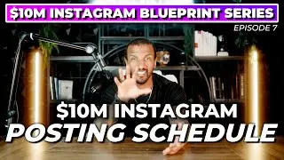 My $10M Social Media Posting Schedule Revealed
