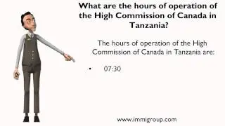 What are the hours of operation of the High Commission of Canada in Tanzania?