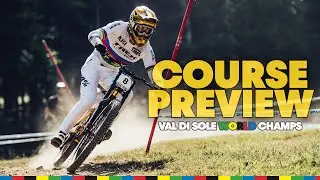 Downhill Course Preview w/ Reece Wilson in Val Di Sole | UCI MTB World Championships 2021