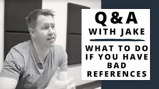 What to Do if You Have Bad References