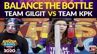 Balance The Bottle | Khush Raho Pakistan 2020 | Faysal Quraishi Show | Team Gilgit Vs Team Kpk