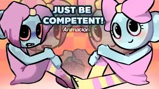 JUST BE COMPETENT! |Short animation|{TW: Flashlight, Ichor/ black liquid} Ft: Poppy *Do not repost*