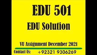 EDU501 Assignment 1 Fall 2021 Solution | EDU 501 VU Assignment Solution | Jobs 24 Hour