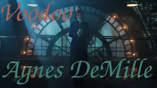 Agnes DeMille Tribute - Voodoo