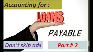 Episode 16- Accounting for loans payable part 2- all possible questions