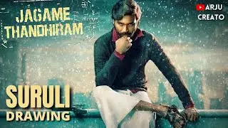 Jagame Thandhiram | Suruli Drawing | Dhanush