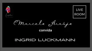 Live Room - Dr. Marcelo Ara&uacute;jo e Dra. Ingrid L&uuml;ckmann